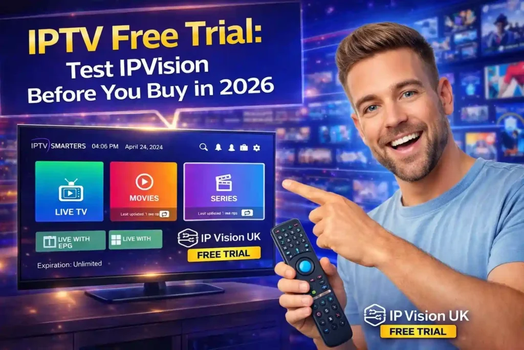 IPVision UK IPTV free trial available for 24 hours with no payment details
